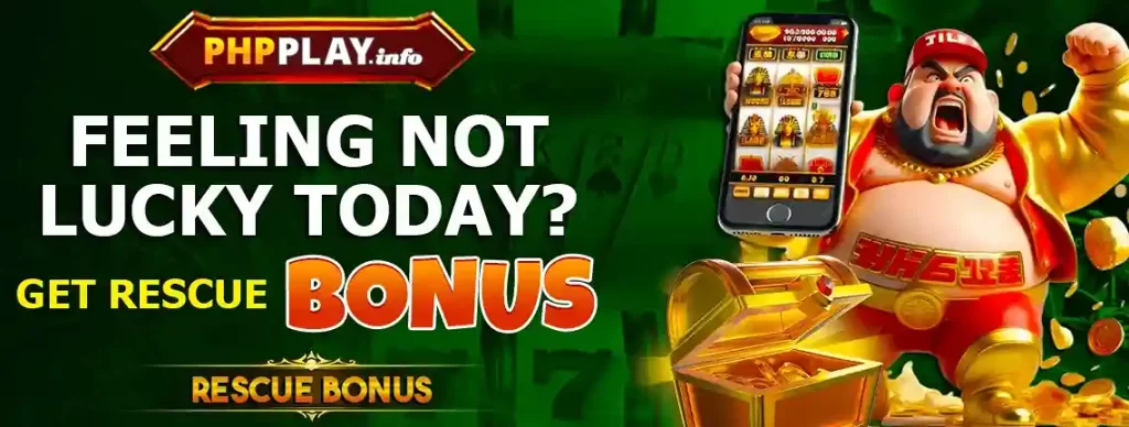 PHPPLAY Rescue Bonus promotion designed to give extra support and bonus rewards to active players